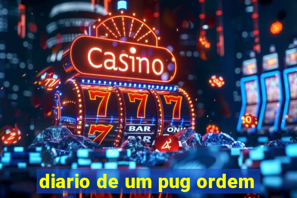 diario de um pug ordem